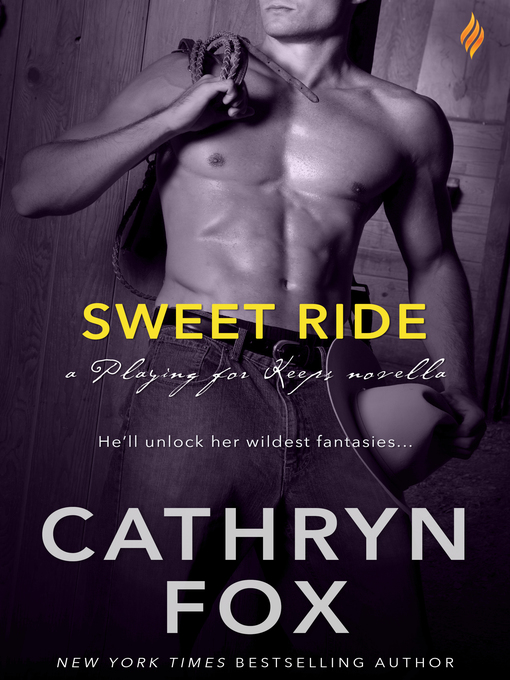 Title details for Sweet Ride by Cathryn Fox - Wait list